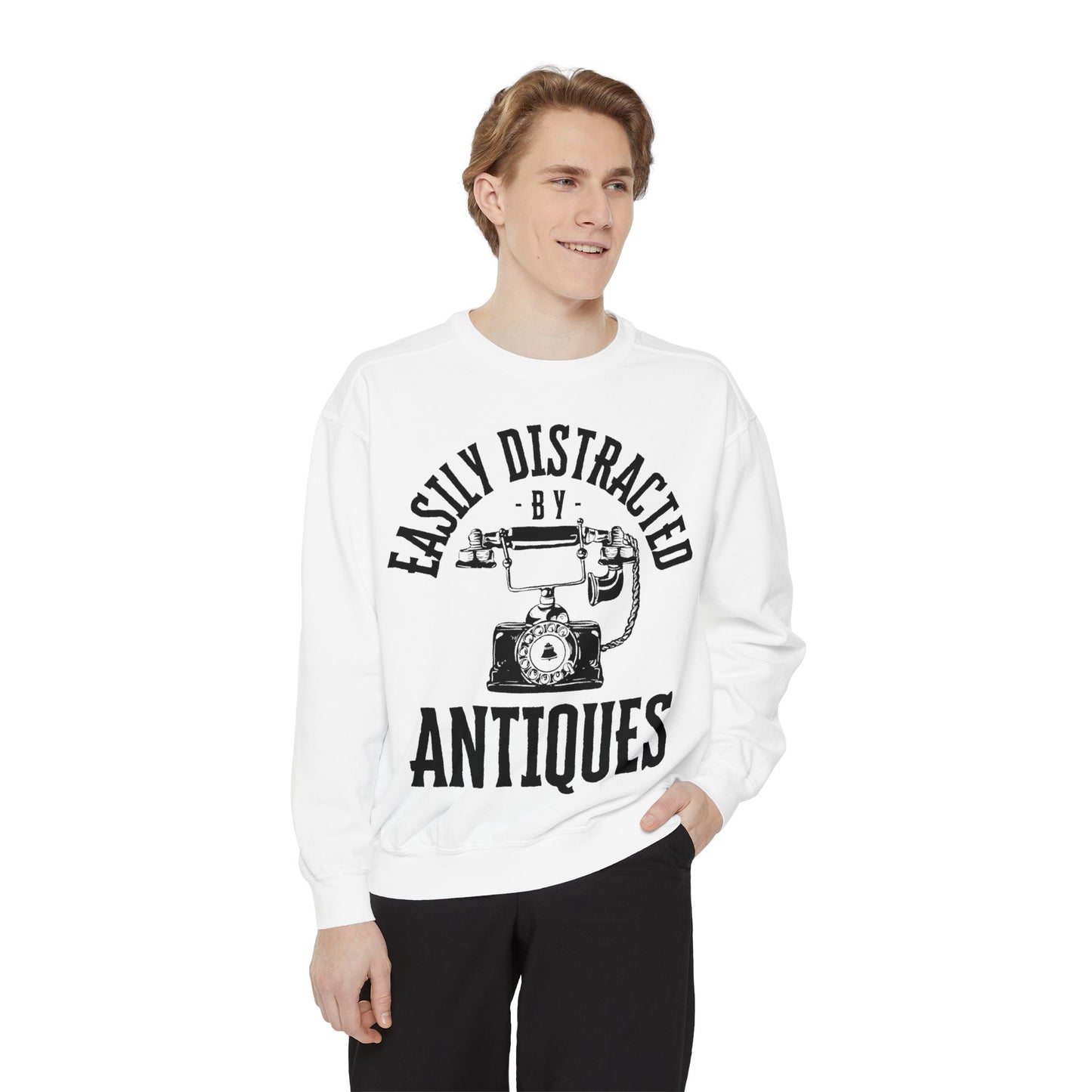 Easily Distracted By Antiques Sweatshirt