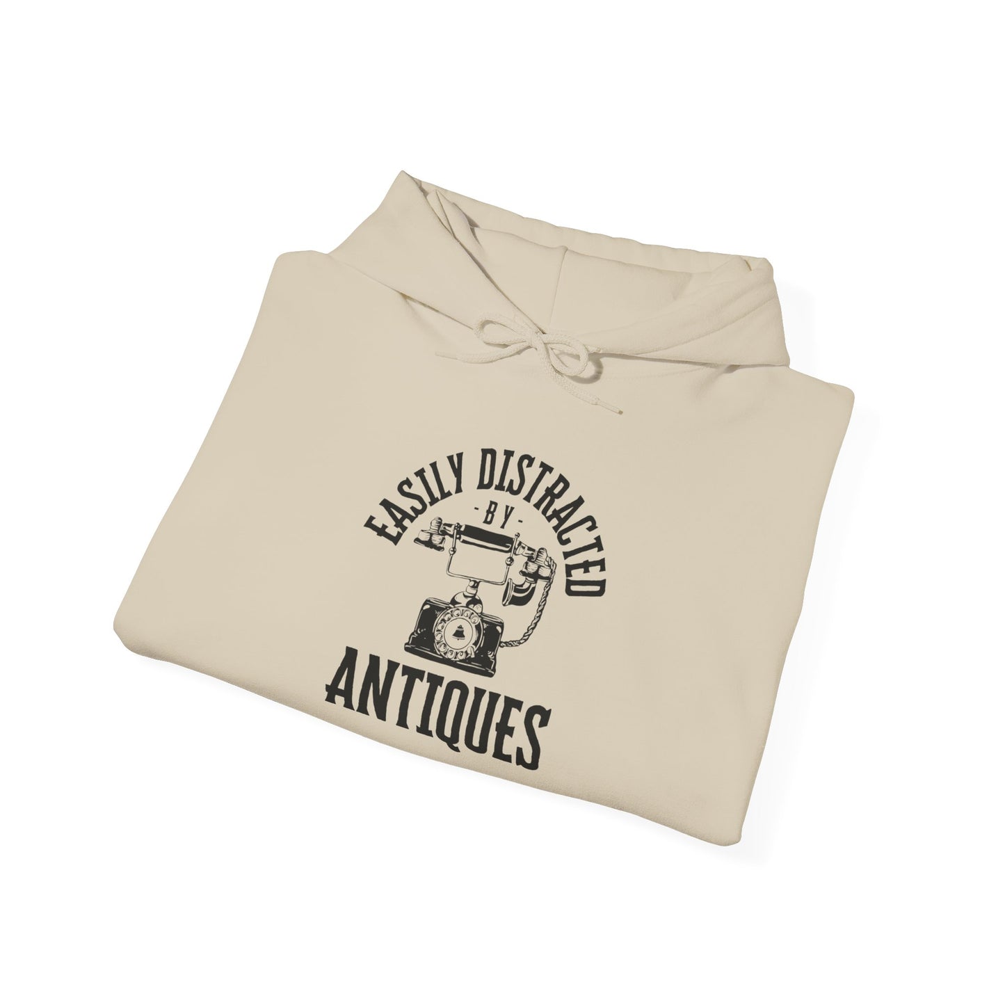 Easily Distracted by Antiques Hooded Sweatshirt