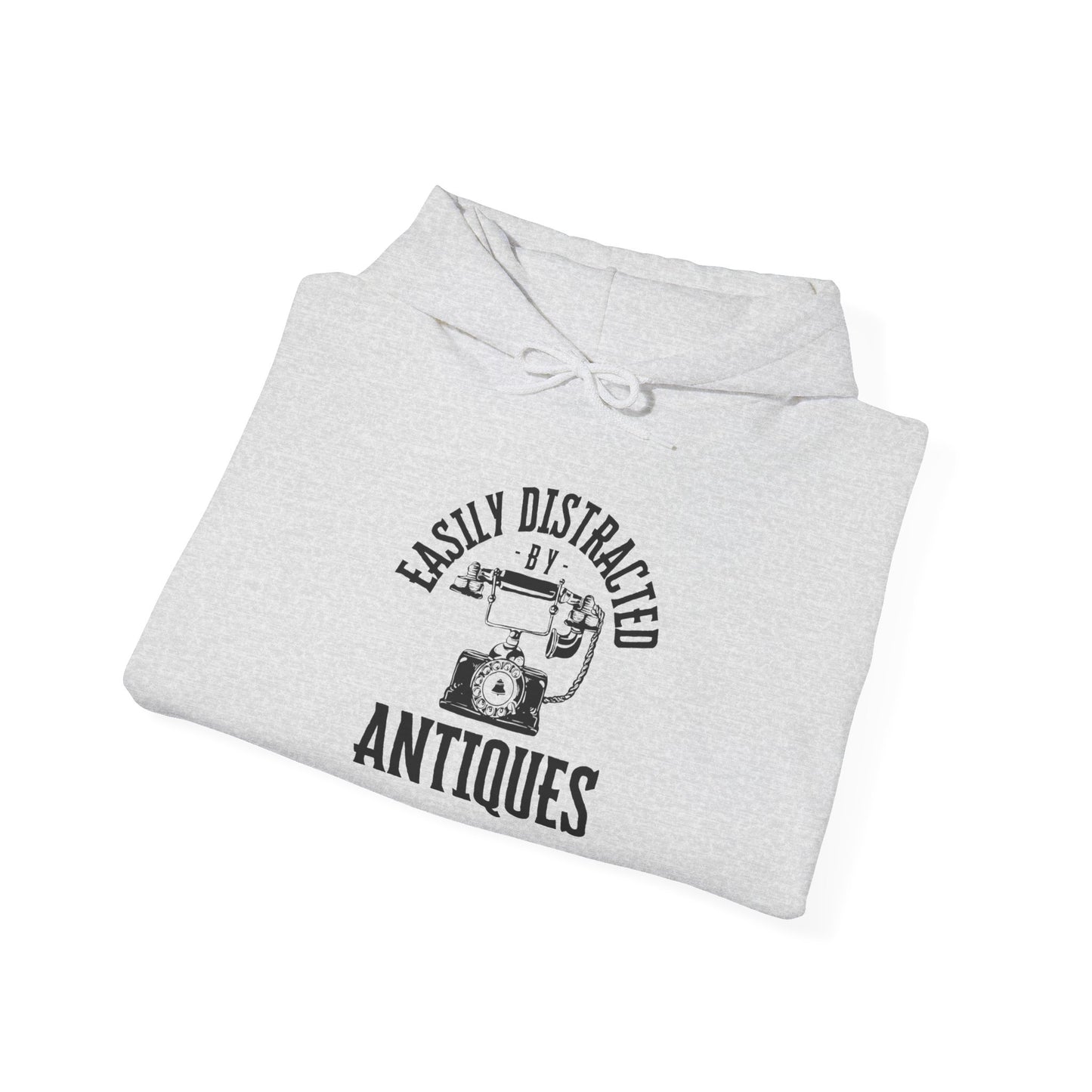 Easily Distracted by Antiques Hooded Sweatshirt