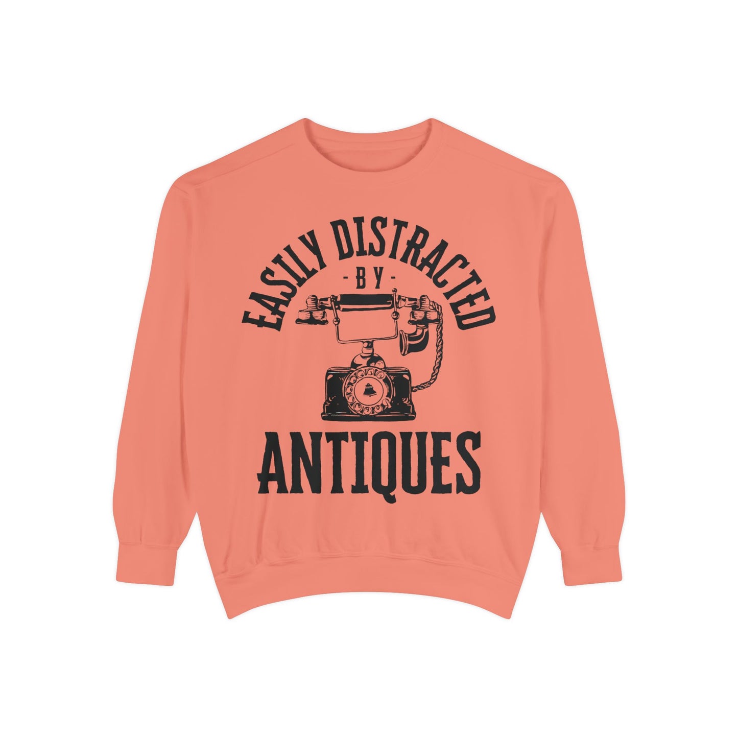 Easily Distracted By Antiques Sweatshirt