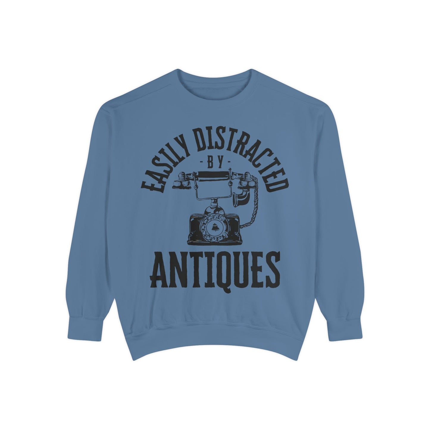 Easily Distracted By Antiques Sweatshirt