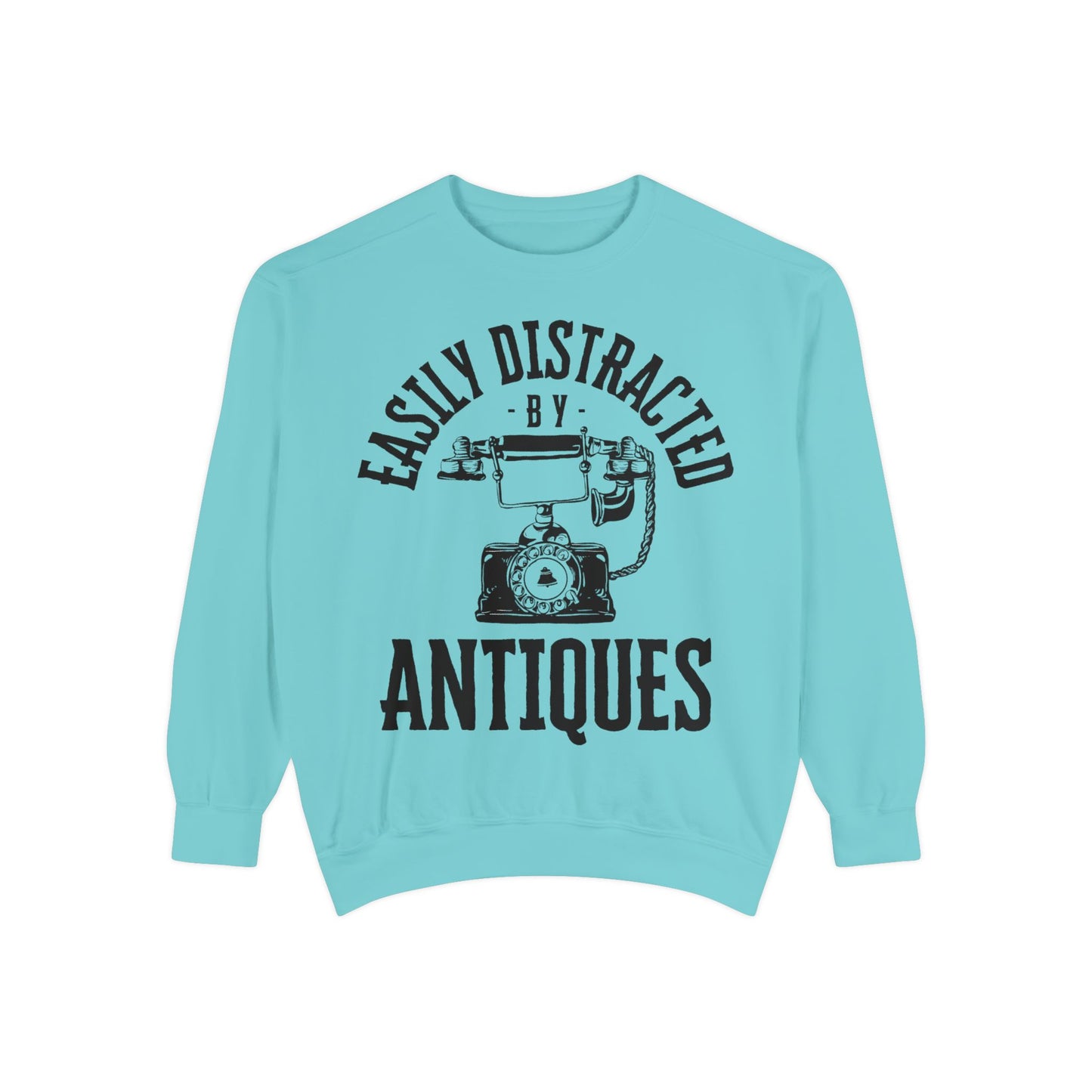 Easily Distracted By Antiques Sweatshirt